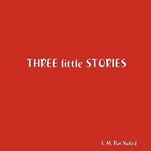 Three Little Stories