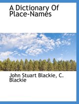 A Dictionary of Place-Names