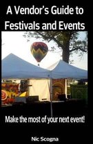 A Vendor's Guide to Festivals and Events
