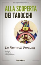 La Ruota di Fortuna negli Arcani Maggiori dei Tarocchi