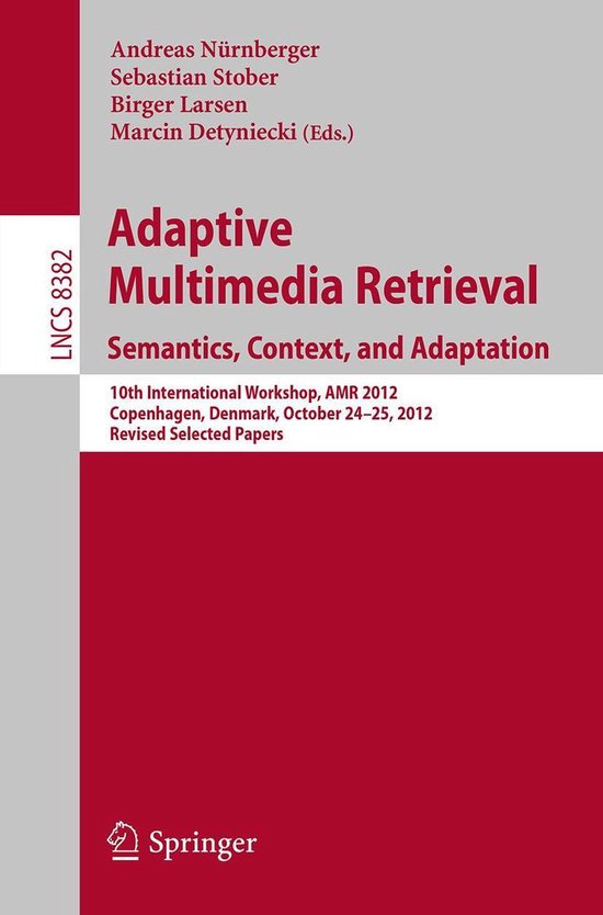Lecture Notes in Computer Science 8382 - Adaptive Multimedia ... - cover