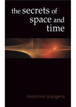 The Secrets of Space and Time