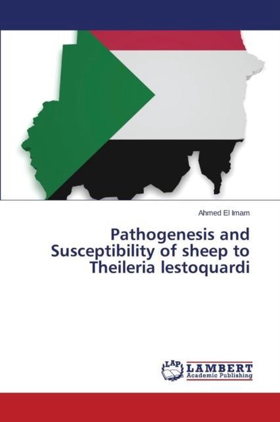 Pathogenesis and Susceptibility of sheep to Theileria lestoq ... - cover