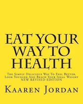 Eat Your Way to Health