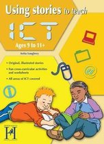 Using Stories to Teach ICT Ages 9 - 11
