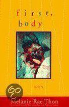 First, Body