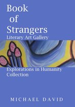 Book of Strangers: Literary Art gallery - Explorations in Humanity Collection