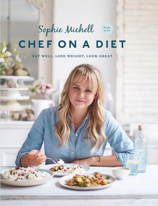 Chef on a Diet: Loving Your Body and Your Food - cover