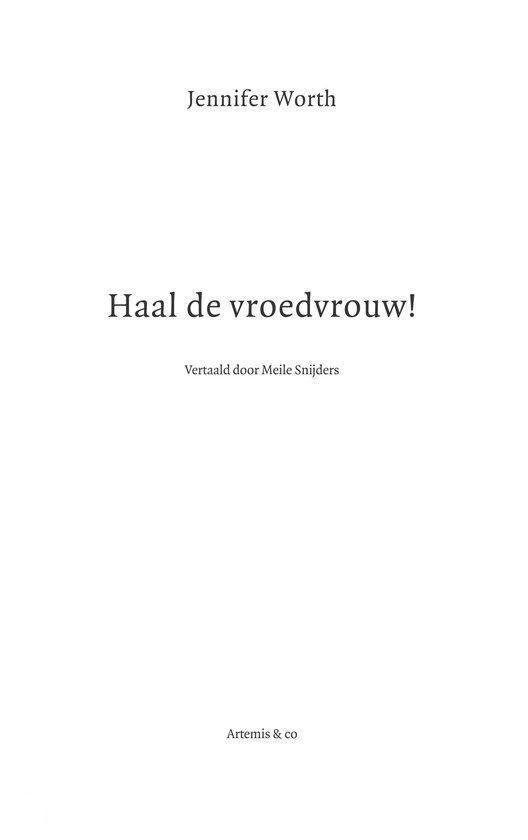 Titelpagina van het boek 'Haal de vroedvrouw!' door Jennifer Worth.