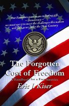 The Forgotten Cost of Freedom