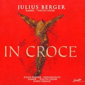 Julius Berger, Jugendchor Kamer…, Maris Sirmais - In Croce (CD)