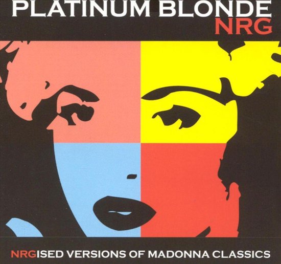 Platinum Blonde NRG: Nrgised Madonna Classics