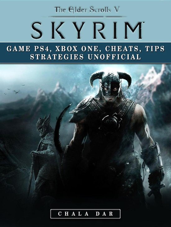 Elder Scrolls V Skyrim Game PS4, Xbox One, Cheats, Tip Strategies