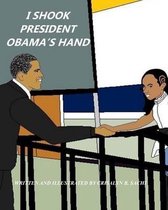 I Shook President Obama's Hand