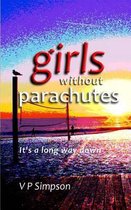 Girls Without Parachutes