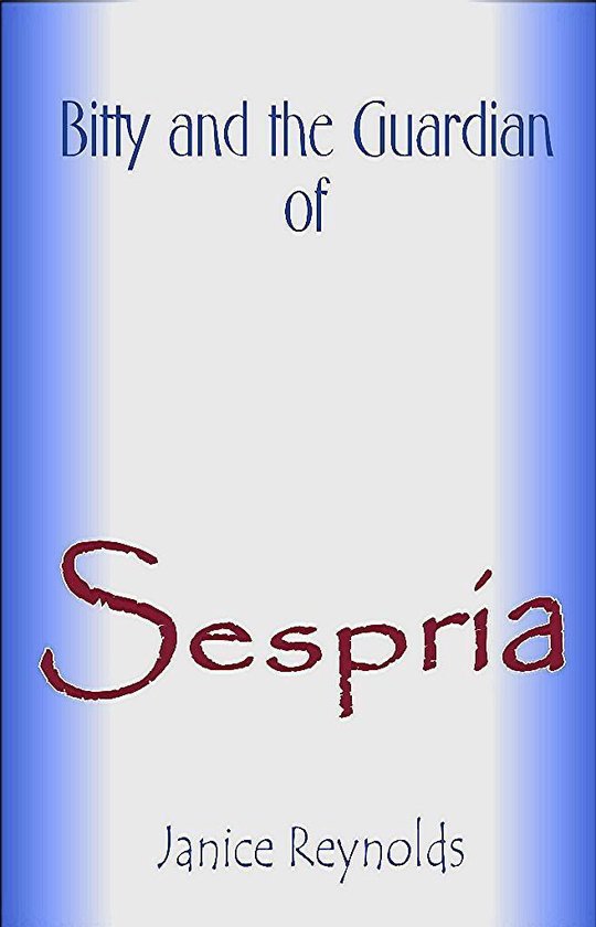 Bitty and the Guardian of Sespria - cover