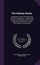 The Ahiman Rezon,