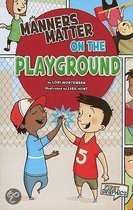 Manners Matter On The Playground