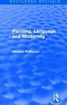 Routledge Revivals: Painting, Language and Modernity (1985)