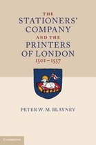 Stationers' Company And The Printers Of London, 1501-1557 2