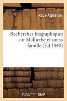 Recherches Biographiques Sur Malherbe Et Sur Sa Famille