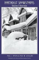 Northeast Snowstorms - 2 Volume Set - Vol. I: Overview; Vol. II