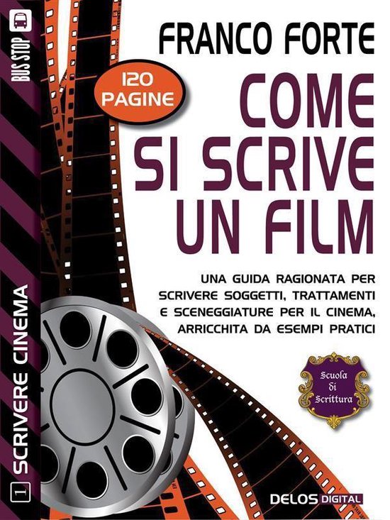 Scuola di scrittura Scrivere cinema - Come si scrive un film
