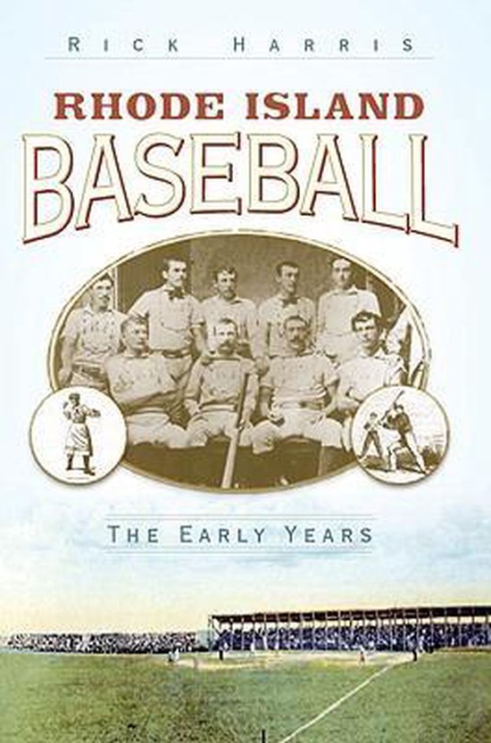 Rhode Island Baseball 9781596294967 Rick Harris Boeken