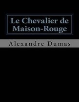 Le Chevalier de Maison-Rouge