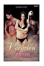 Menage Vacation for three, All Filled up with and unexpected third