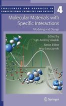 Molecular Materials with Specific Interactions - Modeling and Design