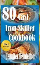 80 Cast Iron Skillet Cook book