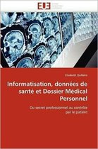 Informatisation, données de santé et Dossier Médical Personnel