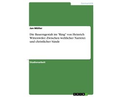 Die Bauerngestalt Im 'Ring' - Zwischen Weltlicher Narretei Und Christlicher S�Nde