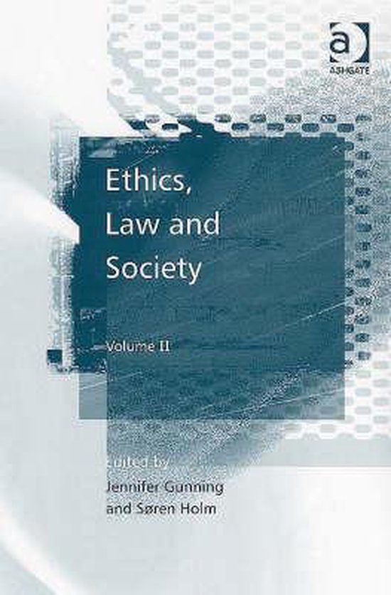 Ethics, Law And Society - cover