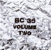 Bc 35 Volume Two (+7'')