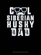 Cool Siberian Husky Dad