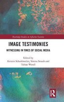 Routledge Studies in Affective Societies- Image Testimonies