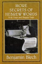 More Secrets of Hebrew Words