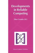 Developments in Reliable Computing