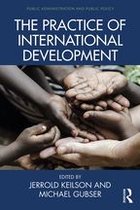 Public Administration and Public Policy - The Practice of International Development