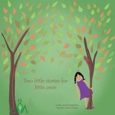 Two Little Stories for Little Ones