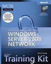 MCSE Self-Paced Training Kit (Exam 70-298) - Designing Security for a Microsoft Windows Server 2003 Network