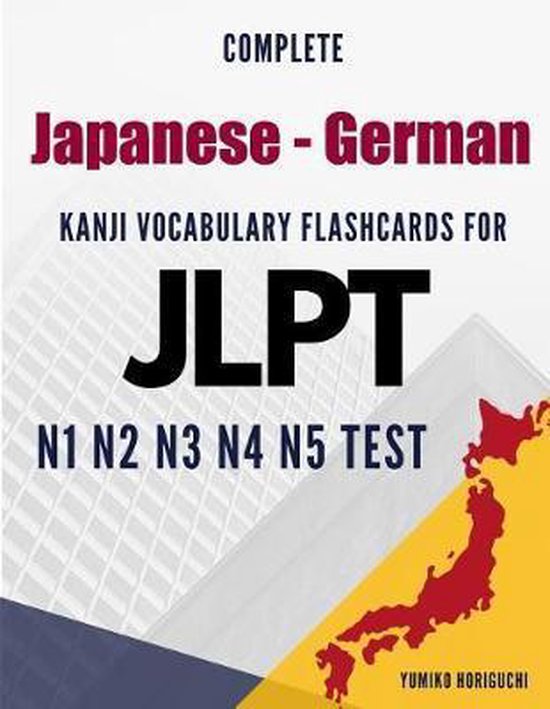 Complete Japanese German Kanji Vocabulary Flashcards for JLPT N1 N2 N3 N4 N5 Test,...
