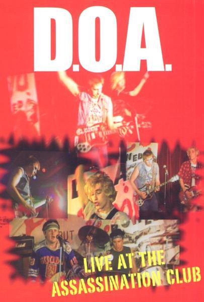 D.O.A. - Positively D.O.A. - Live