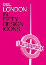 Design Museum Fifty - London in Fifty Design Icons