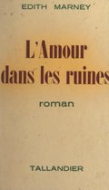 L'amour dans les ruines