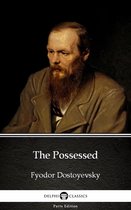 Delphi Parts Edition (Fyodor Dostoyevsky) 13 - The Possessed by Fyodor Dostoyevsky