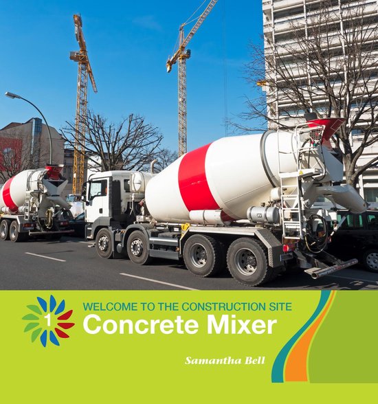 21st Century Basic Skills Library 1 - Concrete Mixer - cover