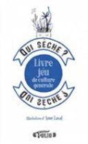 Qui seche ? Livre jeu de culture generale